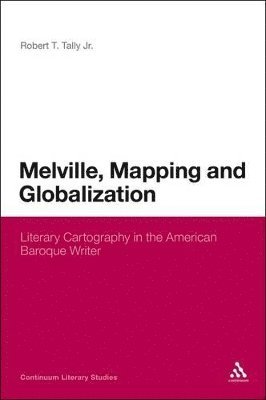 bokomslag Melville, Mapping and Globalization