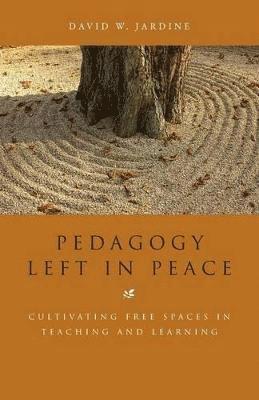 bokomslag Pedagogy Left in Peace