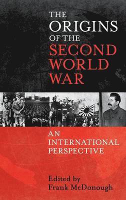 bokomslag The Origins of the Second World War: An International Perspective