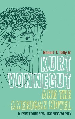 bokomslag Kurt Vonnegut and the American Novel