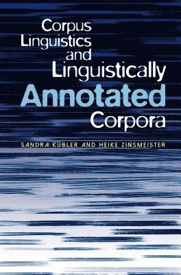 bokomslag Corpus Linguistics and Linguistically Annotated Corpora