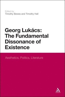 Georg Lukacs: The Fundamental Dissonance of Existence 1