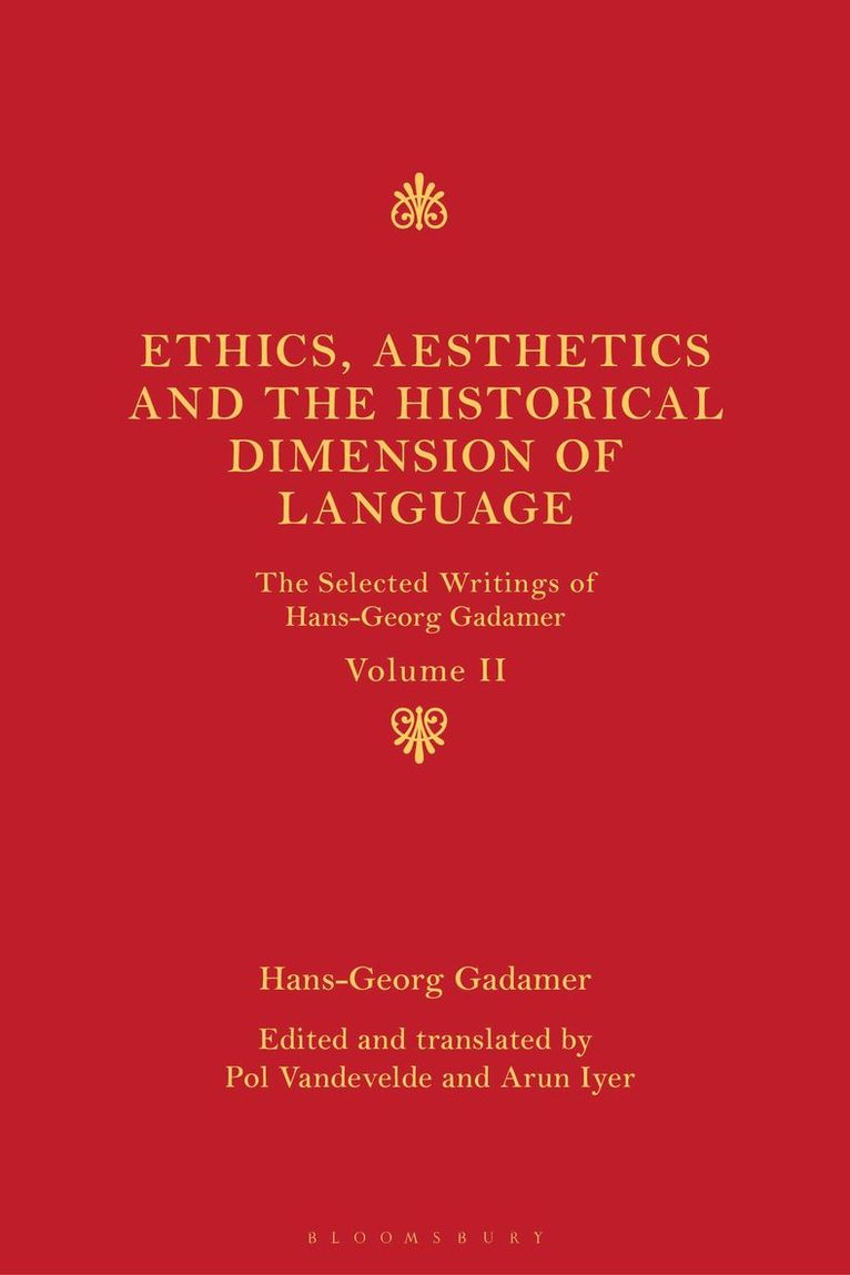 Ethics, Aesthetics and the Historical Dimension of Language 1