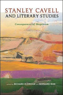 bokomslag Stanley Cavell and Literary Studies