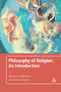 Michael B. Wilkinson - Philosophy of Religion: An Introduction, Inbunden