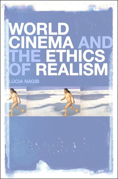 bokomslag World Cinema and the Ethics of Realism