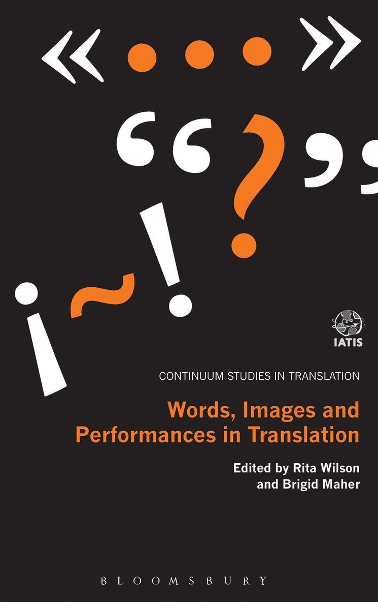 Words, Images and Performances in Translation 1
