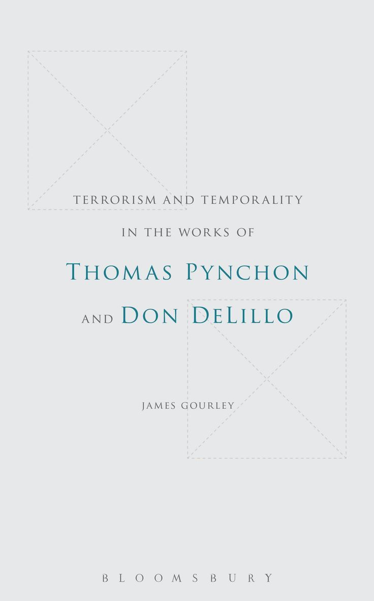 James Gourley - Terrorism and Temporality in the Works of Thomas Pynchon and Don DeLillo, Inbunden