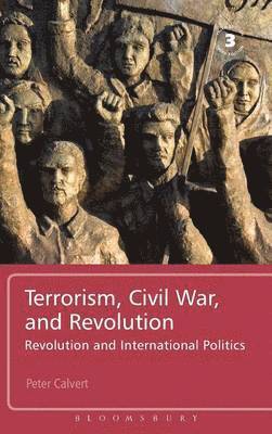 bokomslag Terrorism, Civil War, and Revolution