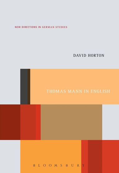 David Horton - Thomas Mann in English, Inbunden