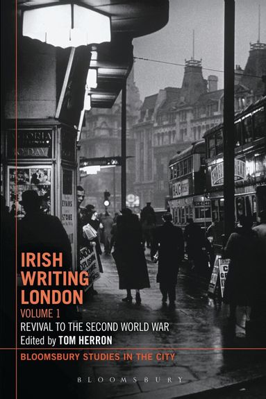 Tom Herron - Irish Writing London: Volume 1, Inbunden
