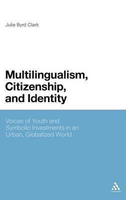 Multilingualism, Citizenship, and Identity 1