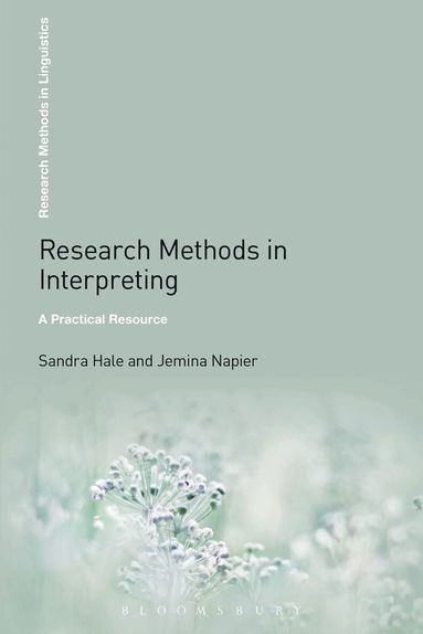 Sandra Hale, Jemina Napier - Research Methods in Interpreting, Häftad