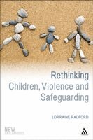 Lorraine Radford, Phil Jones - Rethinking Children, Violence and Safeguarding, Inbunden