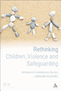 Rethinking Children, Violence and Safeguarding 1