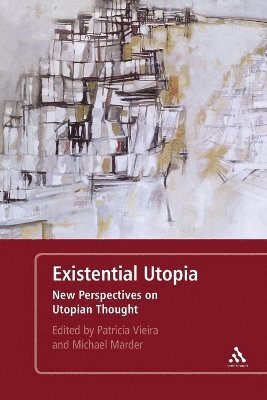 Michael Marder, Patricia Vieira - Existential Utopia, Häftad