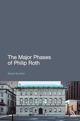David Gooblar - Major Phases of Philip Roth, Häftad