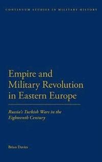 bokomslag Empire and Military Revolution in Eastern Europe