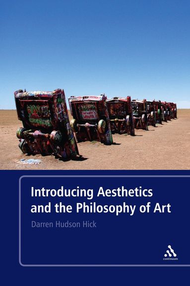 Darren Hudson Hick - Introducing Aesthetics and the Philosophy of Art, Häftad