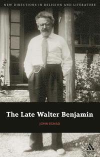bokomslag The Late Walter Benjamin
