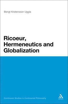 bokomslag Ricoeur, Hermeneutics, and Globalization