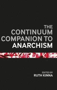 bokomslag The Bloomsbury Companion to Anarchism