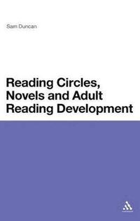 bokomslag Reading Circles, Novels and Adult Reading Development