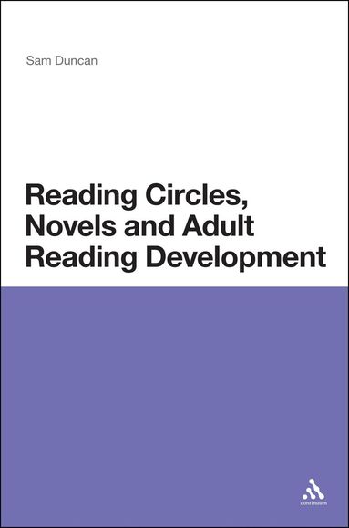Sam Duncan - Reading Circles, Novels and Adult Reading Development, Inbunden