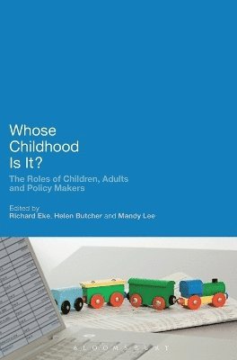 Richard Eke, Helen Butcher, Mandy Lee - Whose Childhood Is It?, Inbunden