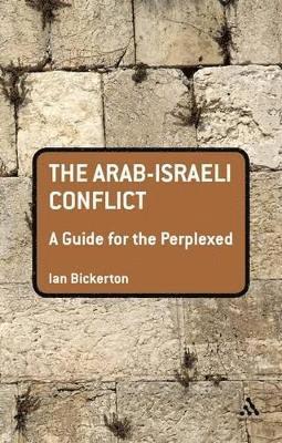 The Arab-Israeli Conflict: A Guide for the Perplexed 1