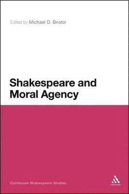 Shakespeare and Moral Agency 1