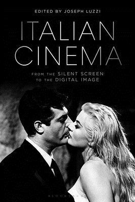 Joseph Luzzi - Italian Cinema from the Silent Screen to the Digital Image, Inbunden