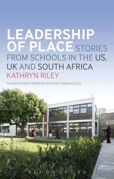 Kathryn Riley - Leadership of Place, Inbunden