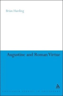bokomslag Augustine and Roman Virtue