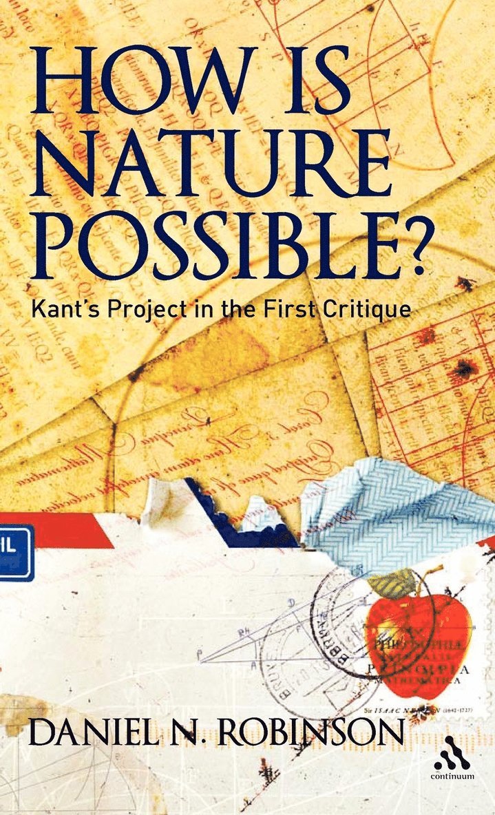 Daniel N. Robinson - How is Nature Possible?, Inbunden
