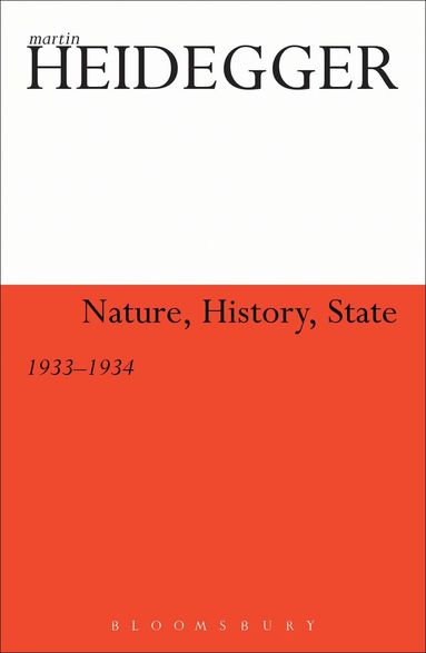 Martin Heidegger - Nature, History, State, Inbunden