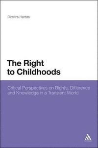 bokomslag The Right to Childhoods