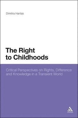 bokomslag The Right to Childhoods