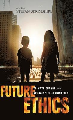 Stefan Skrimshire - Future Ethics, Inbunden