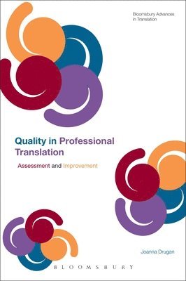 Joanna Drugan, Jeremy Munday - Drugan, J: Quality in Professional Translation, Inbunden