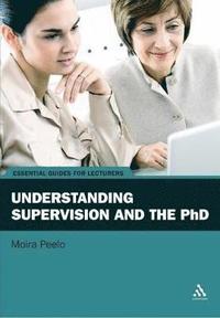 bokomslag Understanding Supervision and the PhD