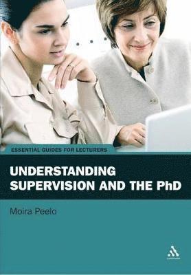 Understanding Supervision and the PhD 1