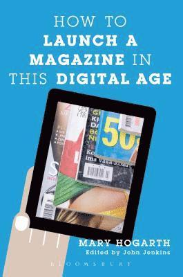 How to Launch a Magazine in this Digital Age 1