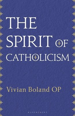 bokomslag The Spirit of Catholicism