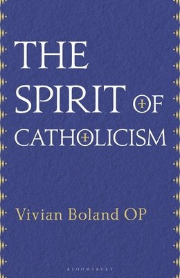 The Spirit of Catholicism 1