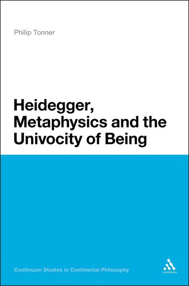 bokomslag Heidegger, Metaphysics and the Univocity of Being