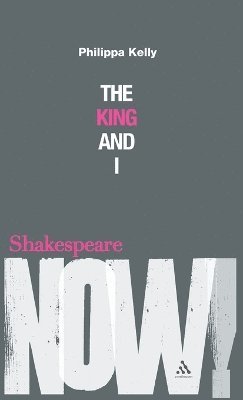 Philippa Kelly, Ewan Fernie - King and I, Inbunden