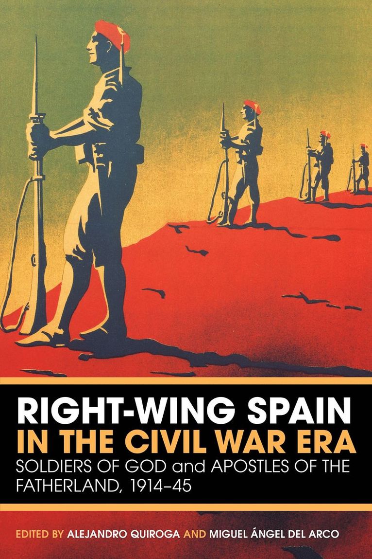 Right-Wing Spain in the Civil War Era 1