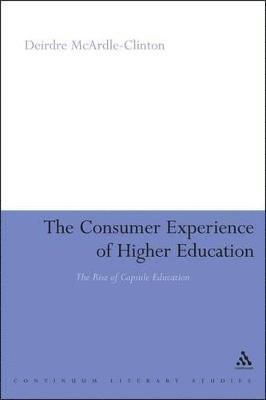 bokomslag The Consumer Experience of Higher Education