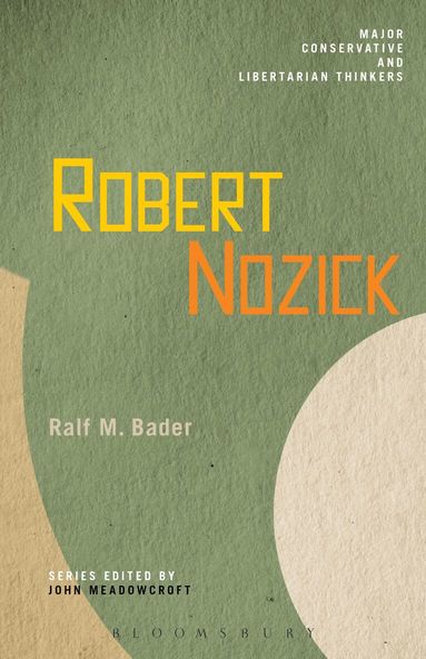 Ralf M. Bader, John Meadowcroft - Robert Nozick, Häftad